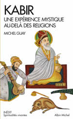 GUAY Michel Kabir. Une expérience mystique au-delà des religions Librairie Eklectic