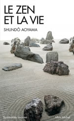 AOYAMA Shundo Le Zen et la vie. Sagesse et compassion d´une nonne zen Librairie Eklectic