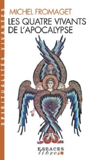 FROMAGET Michel Les quatre vivants de l´Apocalypse Librairie Eklectic