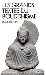 CREPON Marc Les grands textes du bouddhisme Librairie Eklectic