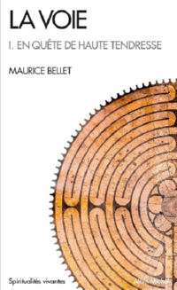 BELLET Maurice La voie. Tome I : En quête de haute tendresse Librairie Eklectic