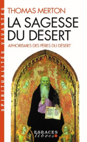 MERTON Thomas La sagesse du désert. Aphorismes des Pères du Désert Librairie Eklectic