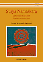 SATYANANDA SARASWATI Swâmi La salutation au soleil. Surya namaskara Librairie Eklectic