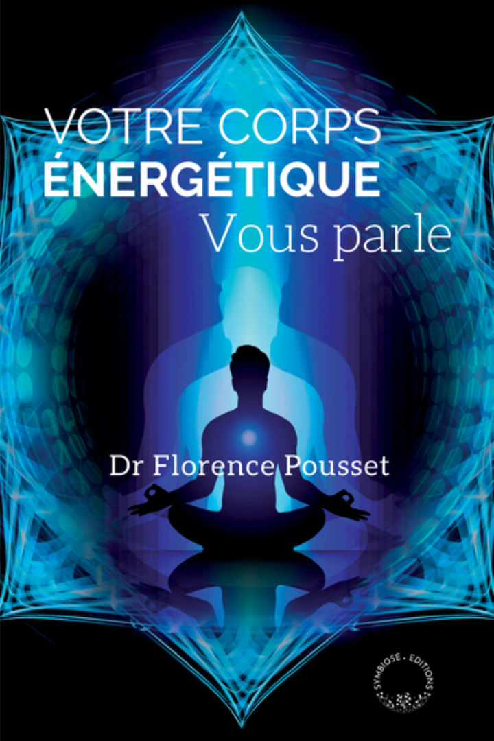 POUSSET Florence Votre corps énergétique vous parle Librairie Eklectic