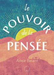 BESANT Annie Le pouvoir de la pensée Librairie Eklectic