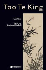 LAO TSEU (Lao Zi) / MITCHELL Stephen (trad.) Tao Te King, de Lao Tseu (trad. Stephen Mitchell) Texte seul Librairie Eklectic