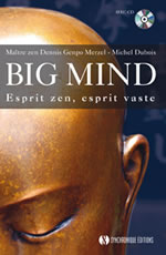 GENPO MERZEL Dennis Big Mind. Esprit zen, esprit vaste - avec CD Librairie Eklectic