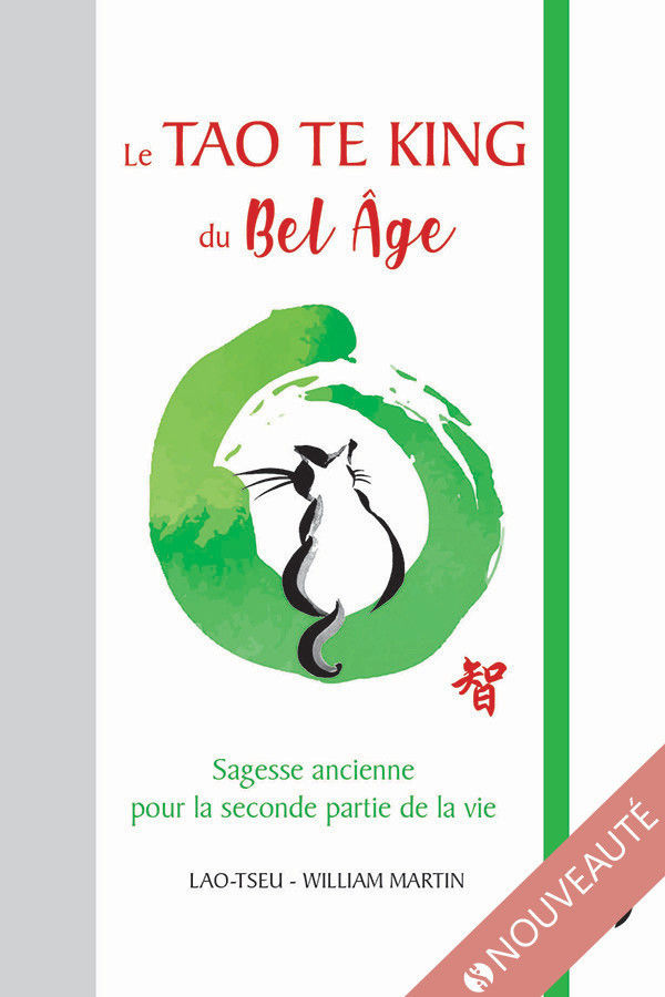 LAO TSEU (Lao Zi) & MARTIN William Le Tao Te King du bel âge - Sagesse ancienne pour la seconde partie de la vie (Version poche relié avec élastique) Librairie Eklectic