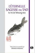 TCHOUANG TSEU/ STEPHEN Mitchell (trad.) L´éternelle sagesse du Tao - Le rire de Tchouang-tseu Librairie Eklectic
