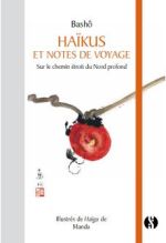 BASHO Haïkus et notes de voyage. Tome 2 : Sur le chemin étroit du Nord profond.  Librairie Eklectic