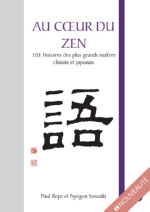 REPS Paul Au coeur du Zen. 101 histoires des plus grands maîtres du zen chinois et japonais Librairie Eklectic