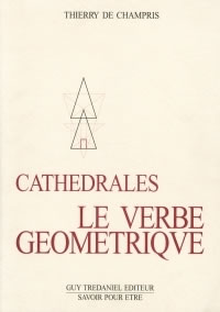 CHAMPRIS Thierry de Cathédrales. Le Verbe Géométrique Librairie Eklectic