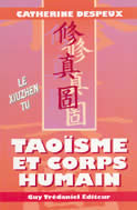 DESPEUX Catherine Taoïsme et corps humain : 