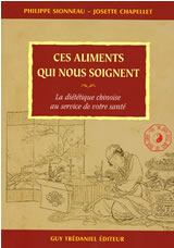 SIONNEAU Philippe & CHAPELLET Josette Ces aliments qui nous soignent. Diététique chinoise au service de votre santé Librairie Eklectic