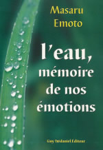EMOTO Masaru L´Eau, mémoire de nos émotions Librairie Eklectic