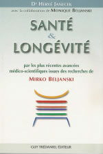 JANECEK Hervé Santé et Longévité, par les plus récentes avancées médico-scientifiques... Beljanski Librairie Eklectic