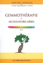 DOGNA Michel & L´HÔTE A.-F. Gemmothérapie et alcoolatures mères (coll. Les petits répertoires, n°4) Librairie Eklectic