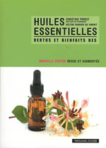 PROBST Christine & BARBIER DU VIMONT Hélène Vertus et bienfaits des huiles essentielles (édition 2011) Librairie Eklectic