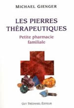 GIENGER Michael Les Pierres thérapeutiques. Petite pharmacie familiale Librairie Eklectic