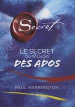 HARRINGTON Paul Secret (Le) : le secret du pouvoir des ados Librairie Eklectic