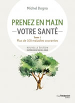 DOGNA Michel Prenez en main votre santé, Tome 1 - Toutes les maladies courantes (8e édition, juillet 2023) Librairie Eklectic