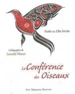 ATTAR Fârid-ud-Dîn La Conférence des Oiseaux - Avec calligraphies de Lassaâd Metoui --- dernier exemplaire ! Librairie Eklectic