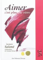 SALOME Jacques Aimer, c´est plus que vivre. Agenda perpétuel, Calligraphies de Lassaâd Métoui  Librairie Eklectic