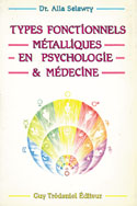 SELAWRY Alla Types fonctionnels métalliques en psychologie et médecine Librairie Eklectic