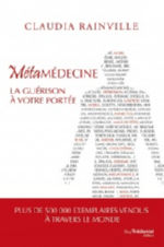 RAINVILLE Claudia Métamédecine, la guérison à votre portée - Nouvelle édition   Librairie Eklectic
