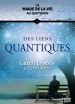 BRADEN Gregg & LAUBER Lynn  Des liens quantiques - Roman  Librairie Eklectic