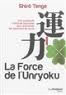 TENGE Shirô  La force de l´Unryoku Librairie Eklectic