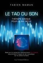 MAMAN Fabien Le Tao du son. Thérapie sonique pour le XXIème siècle Librairie Eklectic