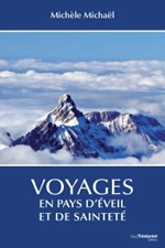 MICHAËL Michèle Voyages en pays d´éveil et de sainteté Librairie Eklectic