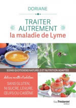 DORIANE Traiter autrement la maladie de Lyme. Traitements naturels et solutions au quotidien Librairie Eklectic