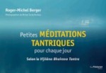 BERGER Roger-Michel Petites méditations tantriques pour chaque jour. Selon le Vijñâna Bhairava Tantra. (illustré) Librairie Eklectic