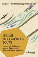 CHISHTI Cheikh Hakim Moinuddin Le Livre de la guérison soufie Librairie Eklectic