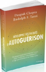 CHOPRA Deepak & TANZI Rudolph  Développez vos facultés d´autoguérison. Un programme innovant en 7 jours pour renforcer votre immunité et agir positivement sur votre santé. Librairie Eklectic