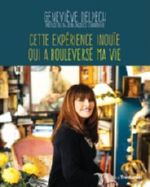 DELPECH Geneviève Cette expérience inouïe qui a bouleversé ma vie Librairie Eklectic