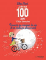 Macé Lilou Le défi des 100 jours. Cahier d´exercices pour trouver sa mission de vie et se réaliser pleinement. Librairie Eklectic