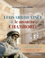 LABARRIERE Dominique Léonard de Vinci et le mystère Chambord Librairie Eklectic