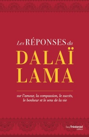 DALAÃ�-LAMA (S.S. le XIVÃ¨me) Les rÃ©ponses du DalaÃ¯-Lama Librairie Eklectic
