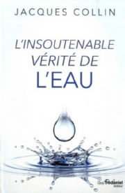 COLLIN Jacques L´insoutenable vérité de l´eau Librairie Eklectic