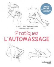 ABRASSART Jean-Louis & Marika Pratiquez l´automassage Librairie Eklectic