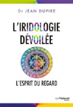 DUPIRE Jean L´iridologie dévoilée Librairie Eklectic