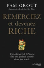 GROUT Pam  Remerciez et devenez riche Librairie Eklectic