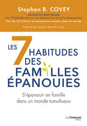 COVEY Stephen R. Les 7 habitudes des familles épanouies. S´épanouir en famille dans un monde tumultueux Librairie Eklectic