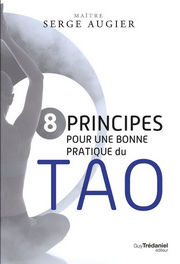AUGIER Serge 8 principes pour une bonne pratique du tao Librairie Eklectic