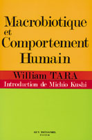 TARA William Macrobiotique et comportement humain Librairie Eklectic