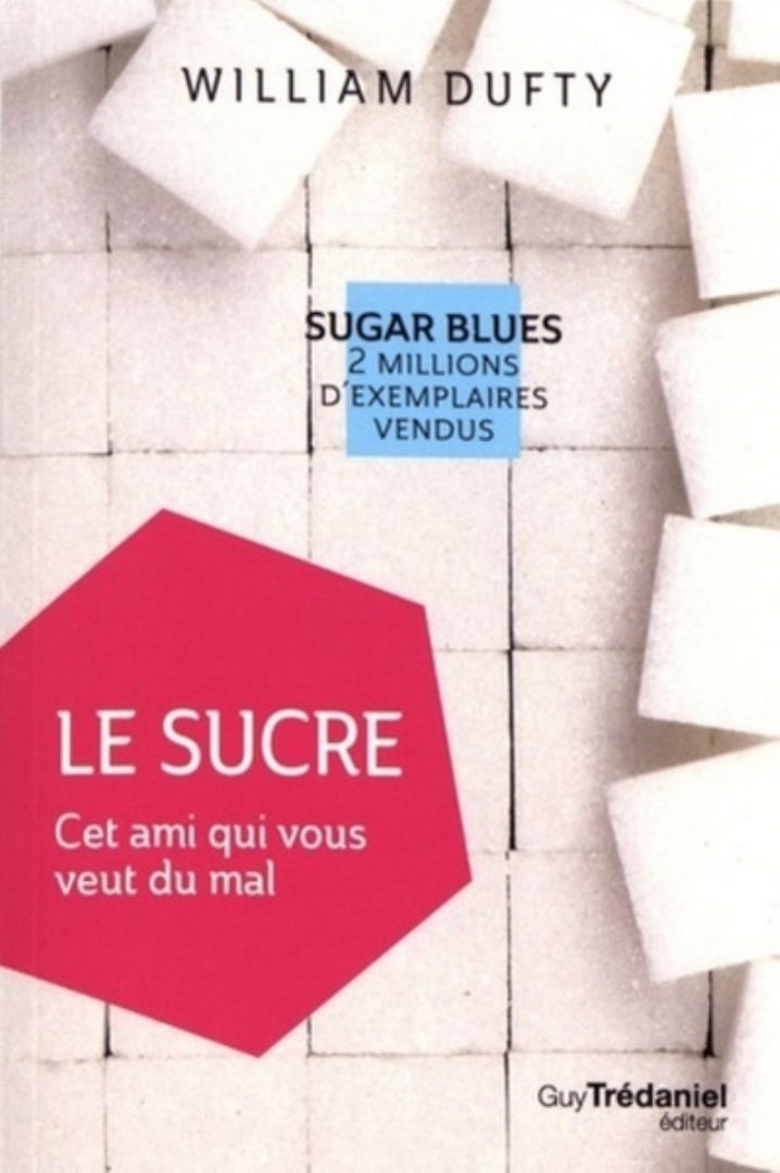 DUFTY William Sucre, cet ami qui vous veut du mal (Le) (Sugar Blues. Le roman noir du sucre blanc) Librairie Eklectic