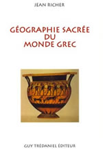 RICHER Jean Géographie sacrée dans le monde grec Librairie Eklectic